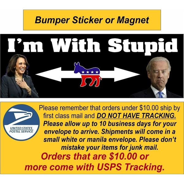 Democrats Kamala Harris and Joe Biden I'm With Stupid Bumper Sticker / Magnet