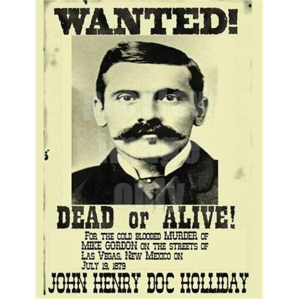 Doc Holliday Replica Wanted poster. This is a photo of the a wanted poster.  8 x 10 inch