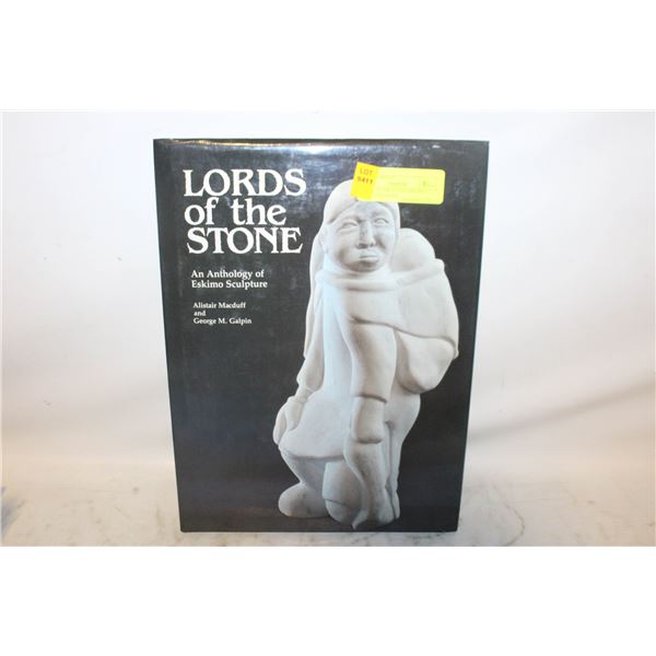 LORDS OF THE STONE- ESKIMO SCULPTURE BOOK