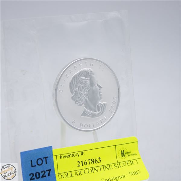 2006 5 DOLLAR COIN FINE SILVER 1 OZ