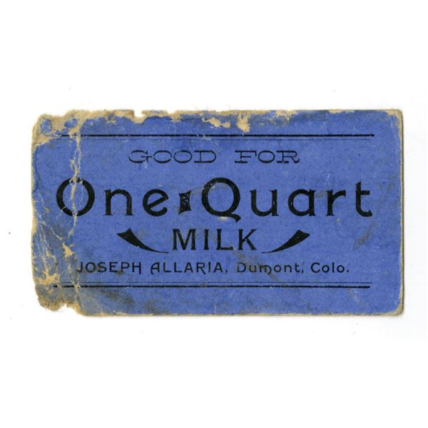 Dumont, Colorado. Joseph Allaria, ND (ca.1880-1910), Obsolete Cardboard Scrip Note.
