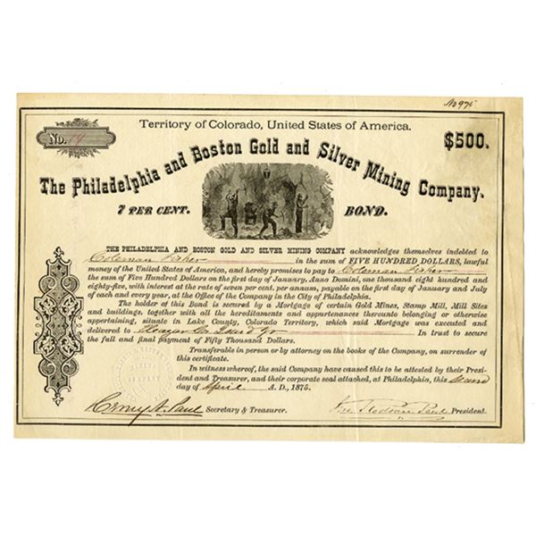 Colorado Territory. Philadelphia and Boston Gold and Silver Mining Company, 1875 I/U Bond Certificat