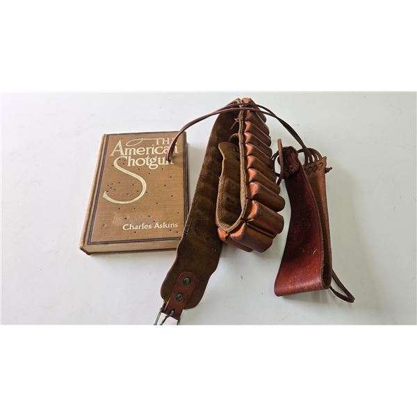 Vintage book titled The American Shotgun by Charles Askins published 1910 plus a vintage leather amm