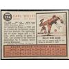 Image 2 : 1962 TOPPS CARL WILLEY (NO CAP VARIATION)