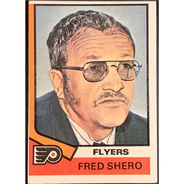 1974-75 NHL TOPPS FRED SHERO (HOF) ROOKIE CARD