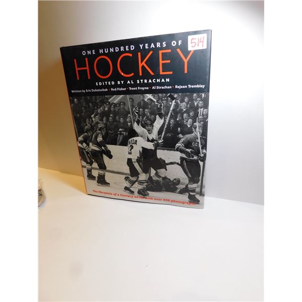 ONE HUNDRED YEARS OF HOCKEY HARDCOVER BOOK