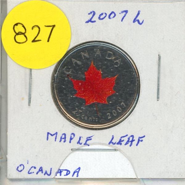 2007- Oh! Canada Maple leaf - Colourised 25 cents coin