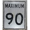 Image 1 : Maximum 90 Metal Highway Sign