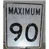 Image 2 : Maximum 90 Metal Highway Sign