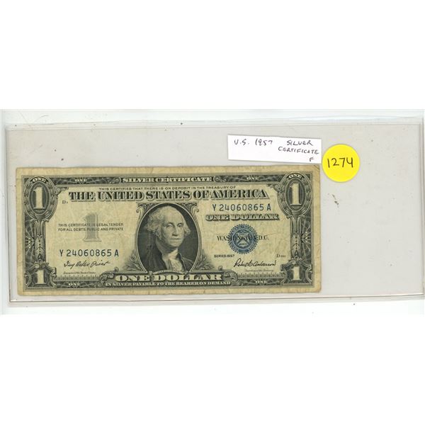 U.S. 1957 $1 Silver Certificate. At one time, you could take this note to any U.S. bank and demand a