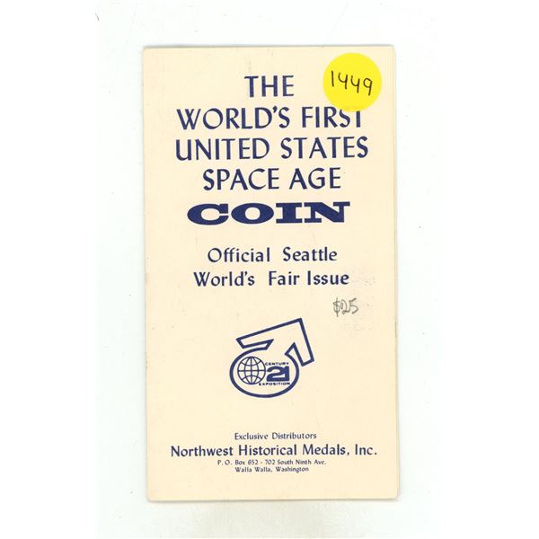 The World’s Frist United States Space Age Coin. Official Seattle World’s Fair Issu