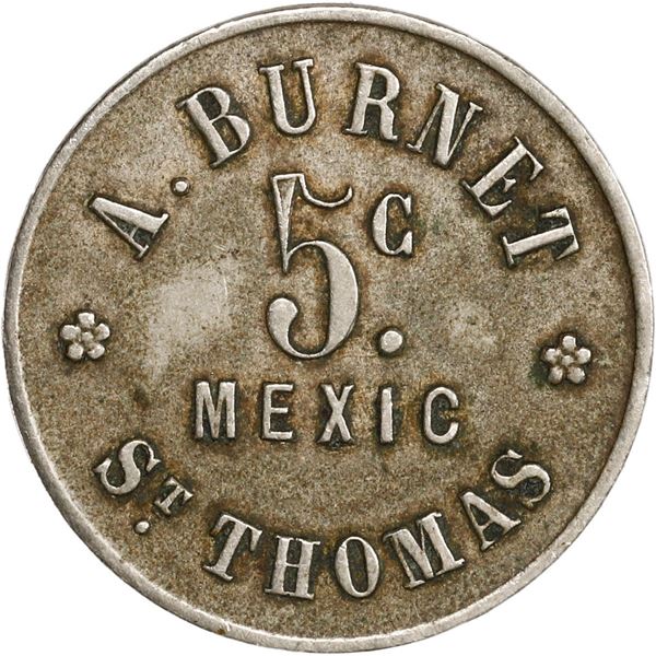 DANISH WEST INDIES, St. Thomas, copper-nickel uniface incuse A. Burnet 5c mexic token, ca. 1888-92.
