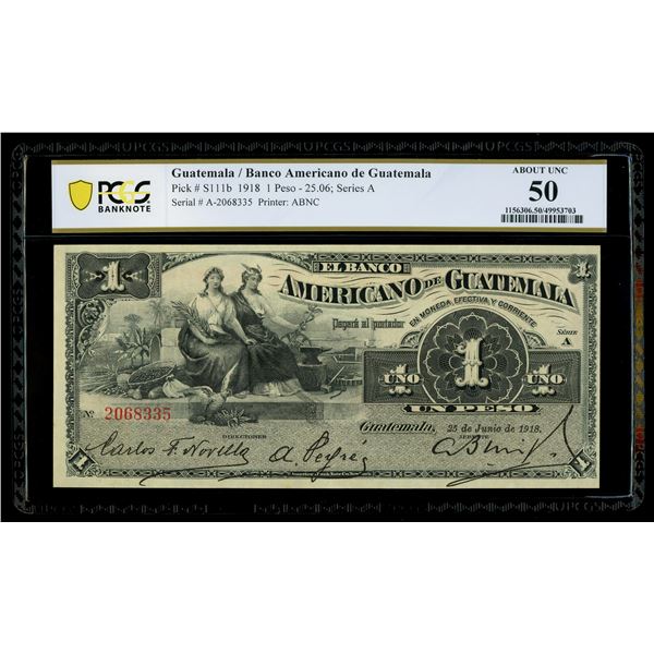 GUATEMALA, Banco Americano, 1 peso, 25-6-1918, series A, serial 2068335, PCGS Banknote About UNC 50,