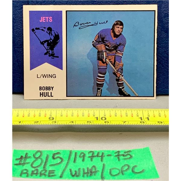 NHL HOCKEY - OPC 1974-75 Rare WHA Golden Jet Bobby Hull Winnipeg Jets