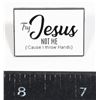Image 1 : NEW TRY JESUS NOT ME ('CAUSE I THROW HANDS) LAPEL