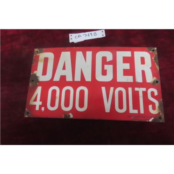 "Danger 4000 Volts" Porcelain Sign, 8" ? 14"