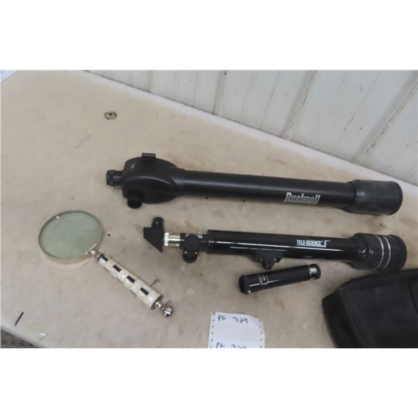 2 Telescopes: Bushnell and Tele-Scope; Magnifying Glass
