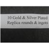 Image 11 : 10 Gold and Silver Plated Replica Rounds and Ingots