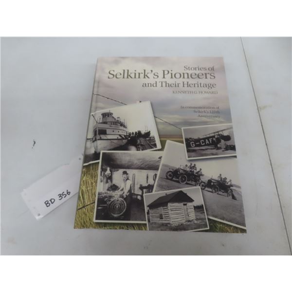 Vintage "Selkirk, Manitoba Pioneers and Their Heritage" Hardcover Town History Book