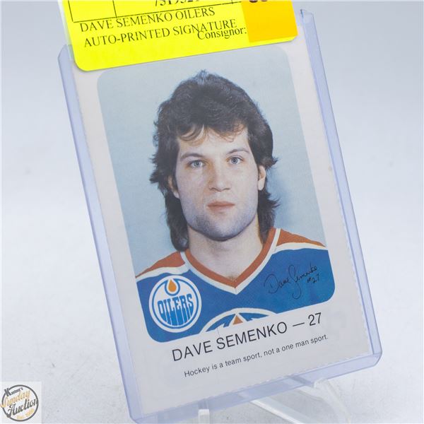 DAVE SEMENKO OILERS AUTO-PRINTED SIGNATURE