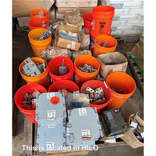 Contents of Pallet: Multiple Buckets Hardware, Kraloy Junction Boxes, Shackles, Clamps, etc