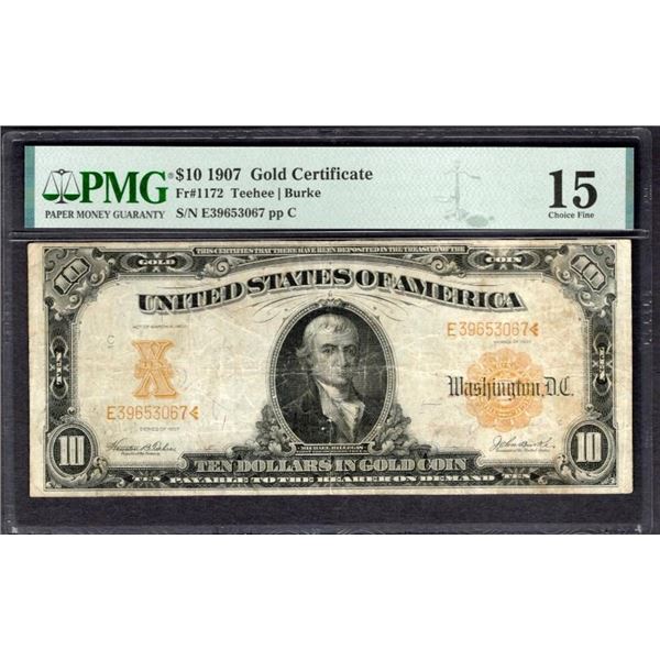 1907 $10 Gold Certificate PMG 15