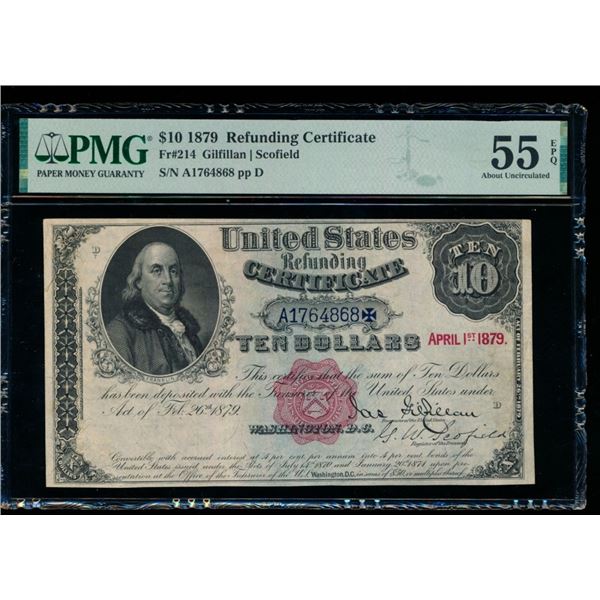 1879 $10 Refunding Certificate PMG 55EPQ