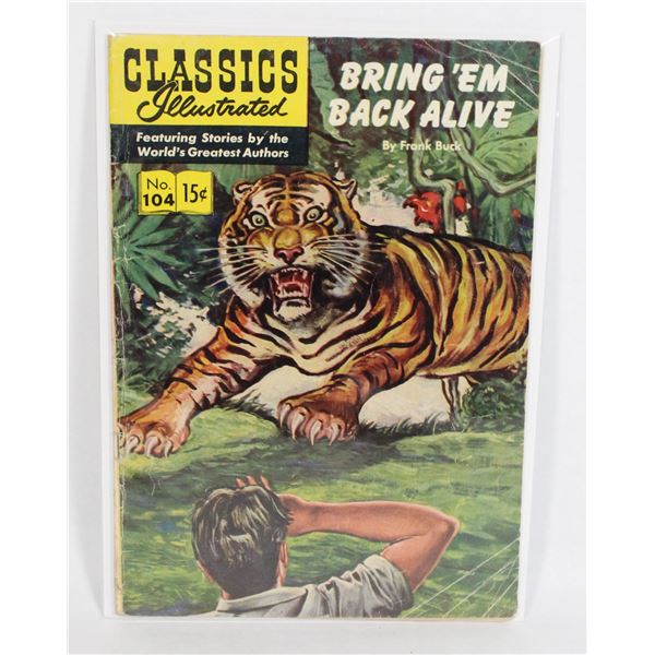 #1275 Classics Il #104 Bring 'em Back Alive