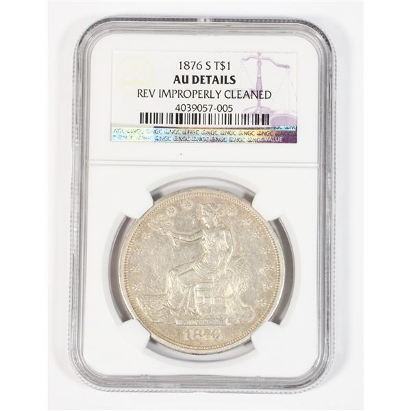 1876 AMERICAN SILVER TRADE DOLLAR NGC GRADED COIN