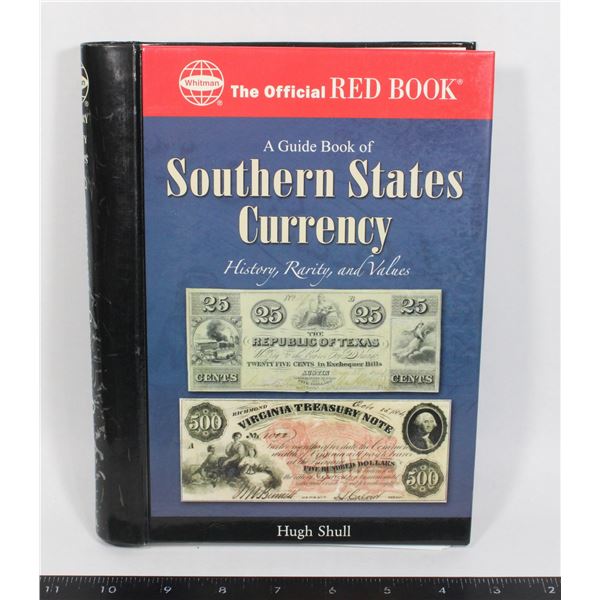 A GUIDE BOOK OF SOUTHERN STATES CURRENCY