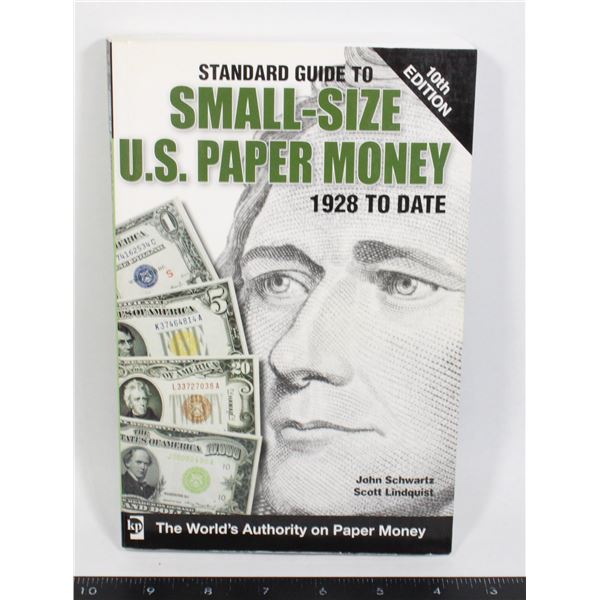 STANDARD GUIDE TO SMALL-SIZE U.S PAPER MONEY