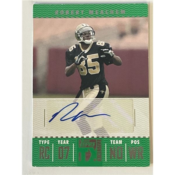 Robert Meachem signed 2007 Topps TX Exclusive #RM trading card