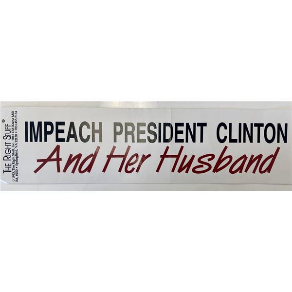 Impeach 42nd President Clinton and her husband bumper sticker