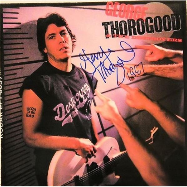 George Thorogood signed Born To Be Bad album