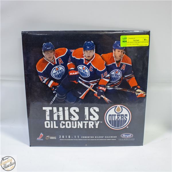 SEALED 2010-11 OILERS CALENDAR THIS IS OIL COUNTRY