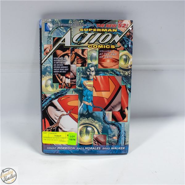 SUPERMAN ACTION COMICS "AT THE END OF DAYS" VOL 3.