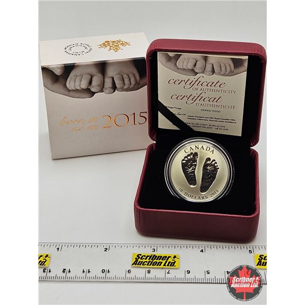 RCM Canada 2015 : $10 Fine Silver Coin : Born in 2015 (COA #5995) (99.99%) (GST Exempt)