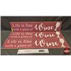 Image 1 : Wood Décor Signs (3) : "Life is fine with a glass of Wine"  (Measures : 6"H x 29-1/2"W)