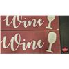 Image 3 : Wood Décor Signs (3) : "Life is fine with a glass of Wine"  (Measures : 6"H x 29-1/2"W)