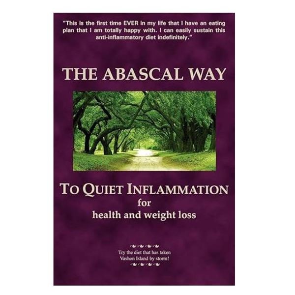 The Abascal Way: To Quiet Inflammation for Health and Weight Loss