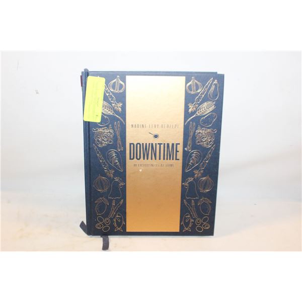 "DOWNTIME" DELICIOUSNESS AT HOME NADINE LEVY