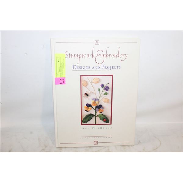 STUMPWORK EMBROIDERY DESIGNS & PROJECTS MILNER