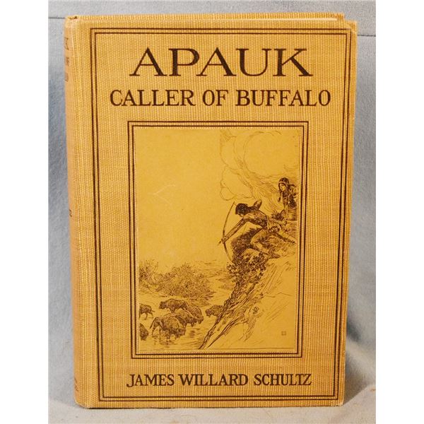 Schultz, John Willard, Apauk Caller of the Buffalo
