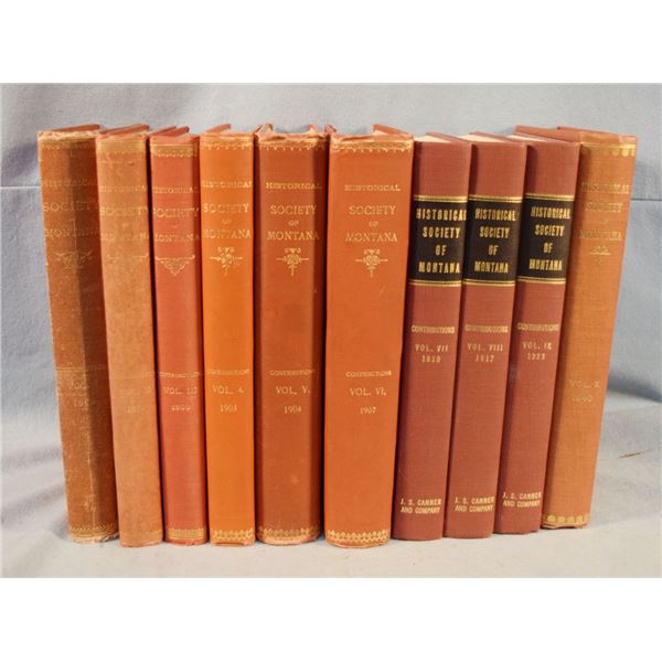 Contributions to the Historical Society of Montana Volumes 1-10, 1876-1910