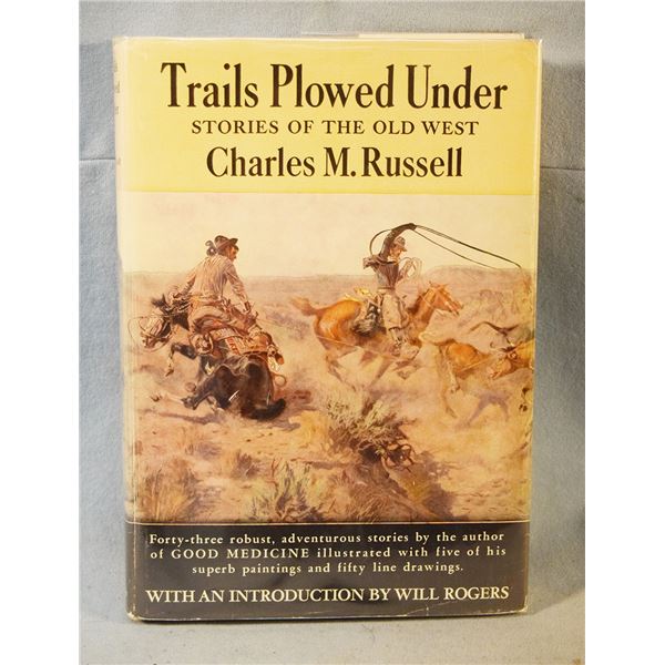 Russell, Charles M., Trails Plowed Under - Stories of the Old West