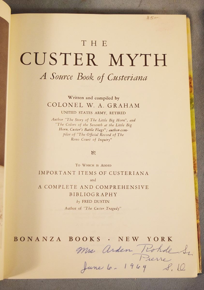 Graham, Colonel W. A., The Custer Myth - A Source Book of Custerians