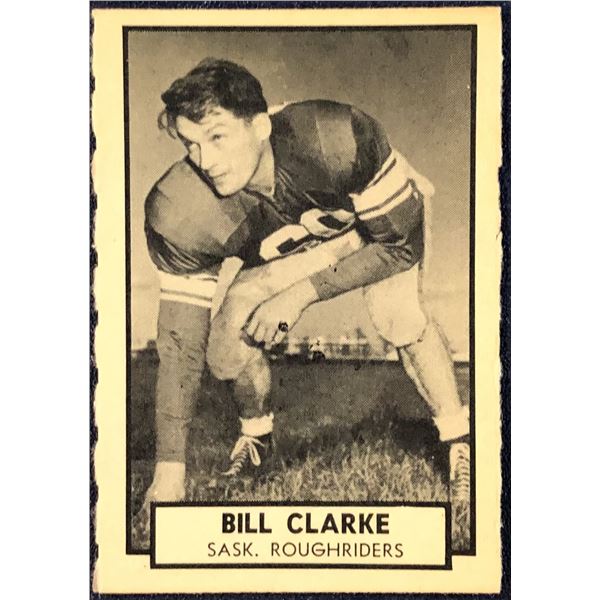 1962 O-PEE-CHEE CFL BILL CLARKE (HOF)