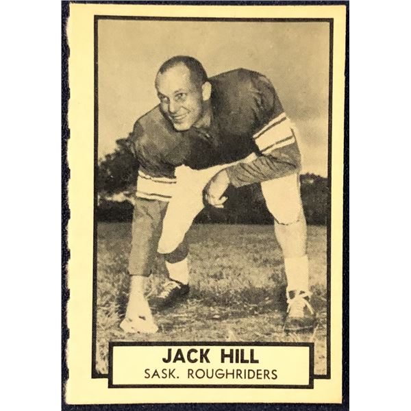 1962 O-PEE-CHEE CFL JACK HILL (HOF)