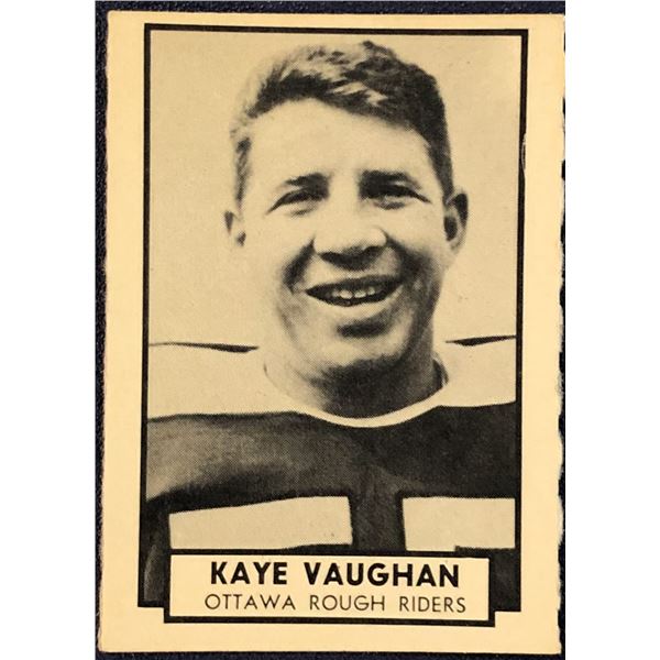 1962 O-PEE-CHEE CFL KAYE VAUGHN (HOF)