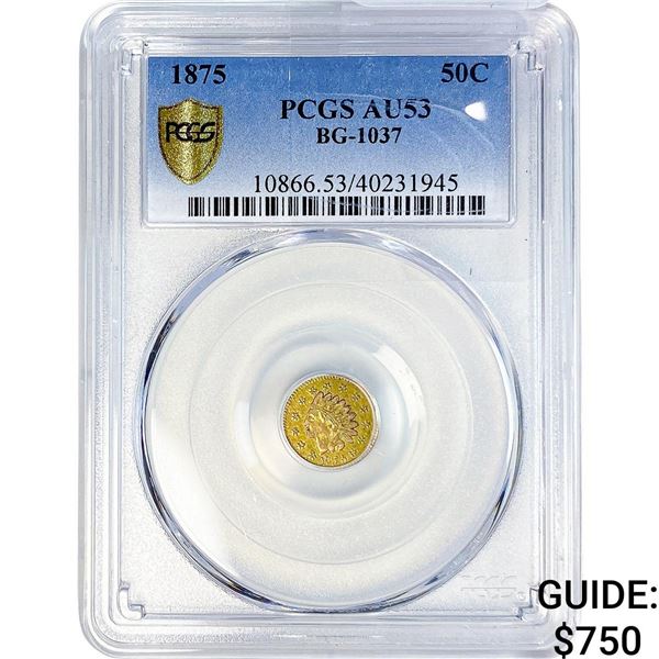 1875 50C Indian Round PCGS AU53 BT-1037